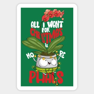 All I Want for Christmas Is More Phals! Cute Orchid in a Pot Cartoon Character Christmas Gift for Orchid Lovers Sticker